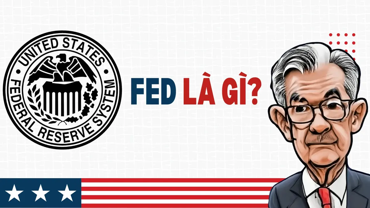 Fed là gì? Quyền lực cục dự trữ liên bang