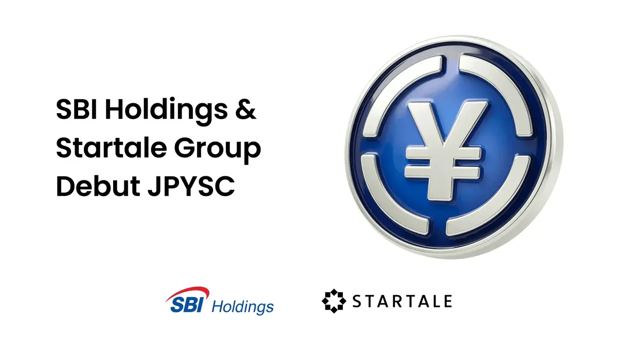 SBI và Startale của Nhật Bản ra mắt stablecoin JPYSC theo đồng yên, dự kiến phát hành vào quý 2 năm 2026